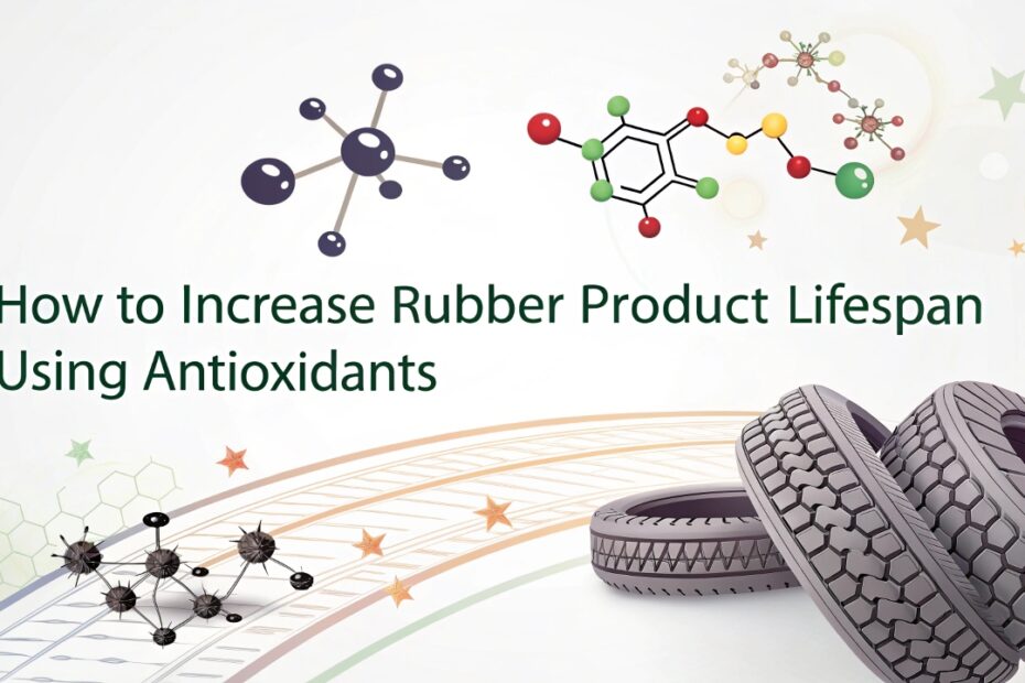How to Increase Rubber Product Lifespan Using Antioxidants